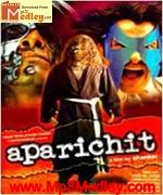 Aparichit 2006 songs