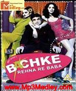 Bachke Rehna Re Baba 2005 songs