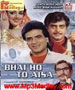 Bhai Ho Toh Aisa 1972 songs