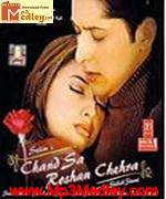 Chand Sa Roshan Chehra 2005 songs