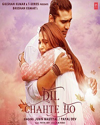 Dil Chahte Ho songs