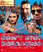 Dont Stop Dreaming 2007 songs
