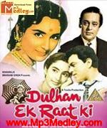 Dulhan Ek Raat Ki 1967 songs