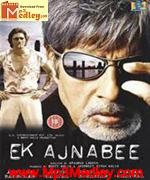 Ek Ajnabee 2005 songs