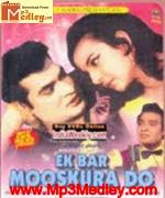 Ek Bar Mooskura Do 1972 songs
