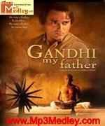 Gandhi MyFather 2007 songs