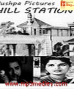 Hill Station 1957 songs