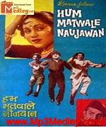 Hum Matwale Naujawan 1961 songs