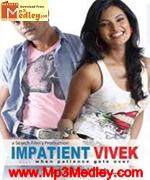 Impatient Vivek 2010 songs