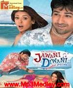 Jawani Diwani 2006 songs