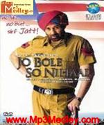 Jo Bole So Nihaal 2005 songs
