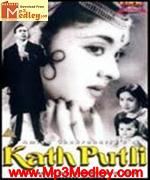 Kath Putli 1957 songs