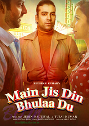 Main Jis Din Bhulaa Du 2021 songs