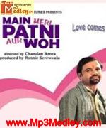Main Meri Patni Aur Who 2005 songs