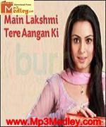 Main lamxi tere angan ki songs