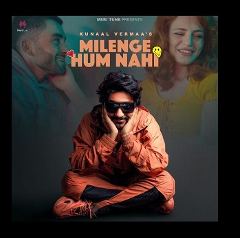 Milenge Hum Nahi songs