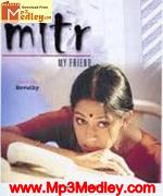 Mitr 2002 songs