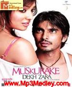 Muskurake Dekh Zara 2010 songs