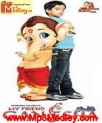 My Friend Ganesha 2007 songs