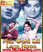 Phir Wahi Dil Laya Hoon 1963 songs