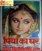 Piya Ka Ghar 1972 songs