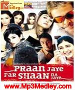 Praan Jaye Par Shaan Na Jaye 2002 songs