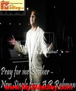 Pray For Me Brother 2007 songs