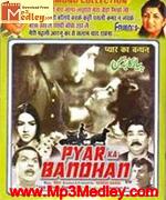 Pyar Ka Bandhan 1963 songs