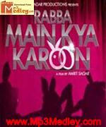 RabbaMain KyaKaroon 2013 songs