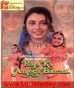 Raja Ki Aayegi Baarat 1997 songs