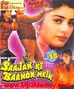 Saajan Ki Baahon Mein 1995 songs