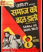 Samaj Ko Badal Dalo 1947 songs