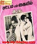Sattam Enn Kayil 1978 songs