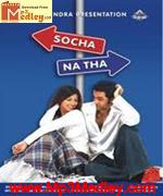 Socha Na Tha 2005 songs