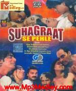 Suhagraat Se Pehle 1996 songs