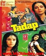 Tadap Aisi Bhi Hoti Hai 1988 songs