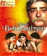 Teen Bahuraniyan 1968 songs