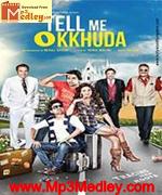 Tell MeO Khuda 2011 songs