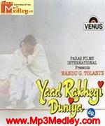 Yaad Rakhegi Duniya 1992 songs