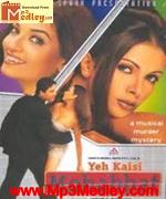 Yeh Kaisi Mohabbat 2002 songs