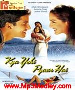 Yehi Toh Pyar Hai 2001 songs